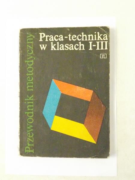 Ludwiczak Danuta - Praca technika w klasach I-III