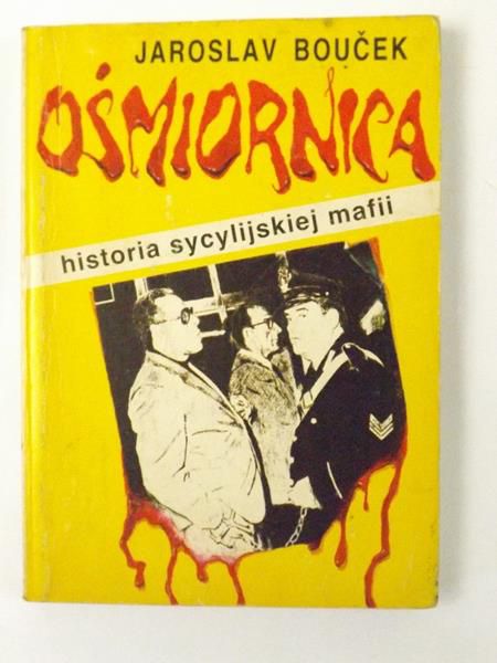 Boucek Jaroslav - Ośmiornica - historia sycylijskiej mafii