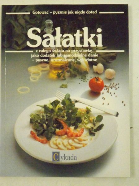 Sałatki z całego świata na przystawkę jako dodatek lub samodzielne danie - pyszne, urozmaicone, wykwintne