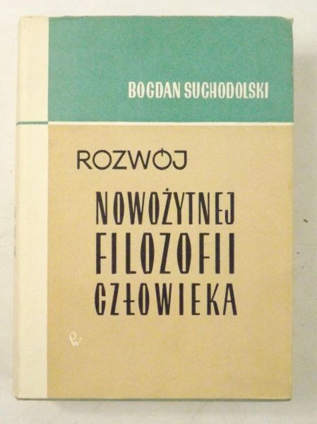 Rozwój nowożytnej filozofii człowieka