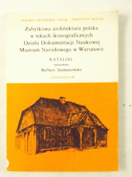 Zabytkowa architektura polska w tekach ikonograficznych