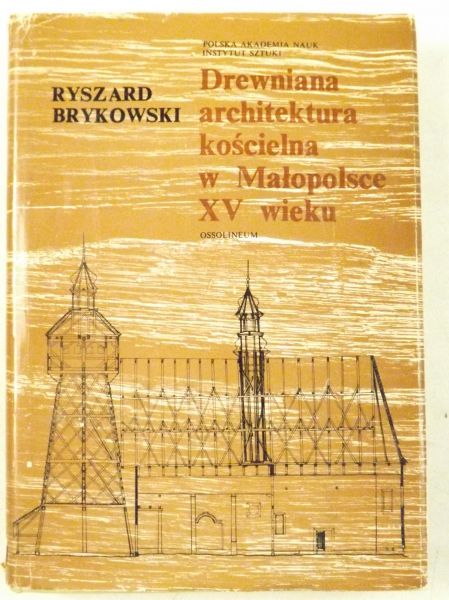 Drewniana architektura kościelna w Małopolsce XV wieku