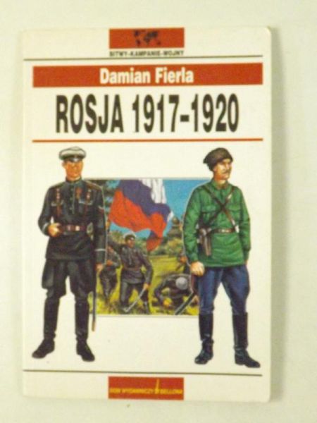 Fierla Damian - Rosja 1917-1920
