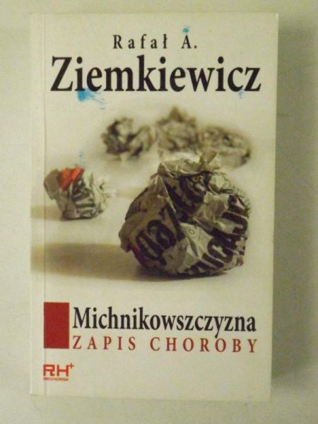Michnikowszczyzna. Zarys choroby