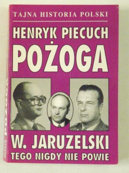 W. Jaruzelski tego nigdy nie powie