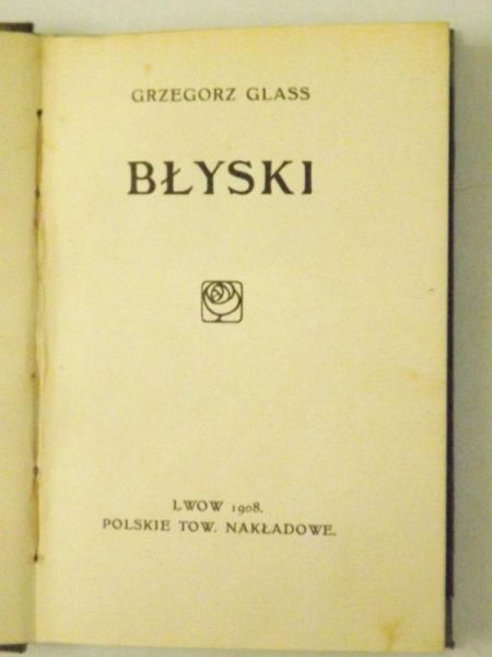 Glass Grzegorz - Błyski, 1908 r.