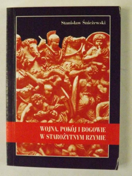 Wojna, pokój i bogowie w starożytnym Rzymie