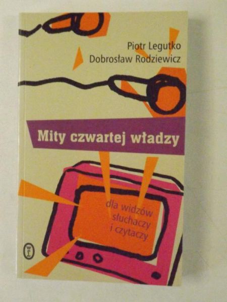 Mity czwartej władzy