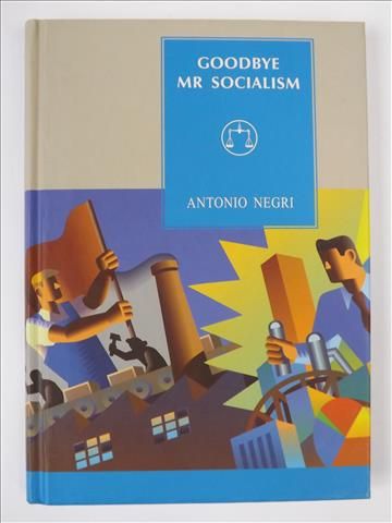Goodbye Mr Socialism