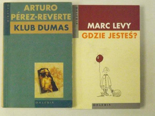 Levy Marc / Perez-Reverte Arturo - Gdzie jesteś? / Klub Dumas