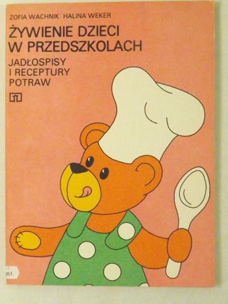 Wachnik Zofia,   - Żywienie dzieci w przedszkolach