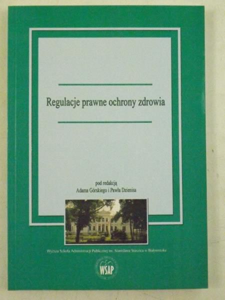 Regulacje prawne ochrony zdrowia