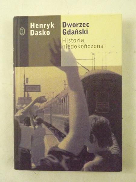 Dasko Henryk - Dworzec Gdański