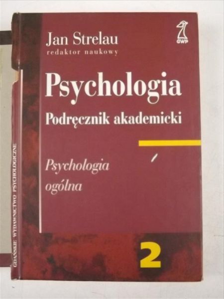 Psychologia. Podręcznik akademicki, tom II
