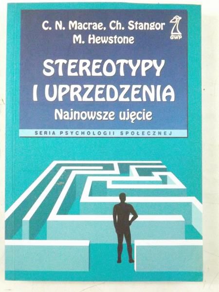 Stereotypy i uprzedzenia. Najnowsze ujęcie