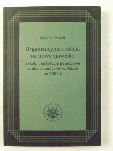 Pawlak Mikołaj - Organizacyjna reakcja na nowe zjawisko