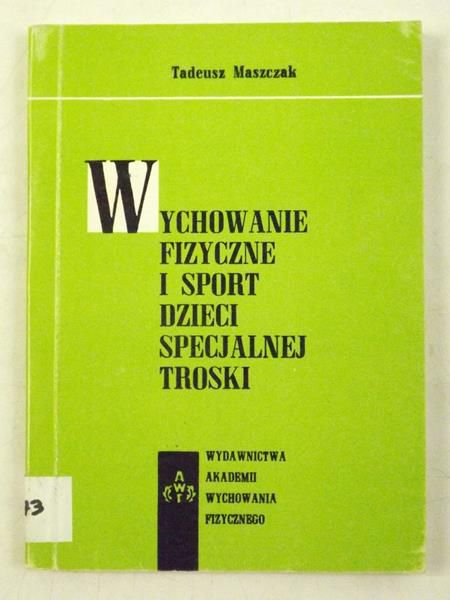 Wychowanie fizyczne i sport dzieci specjalnej troski