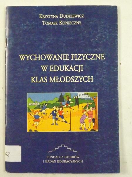 Wychowanie fizyczne w edukacji klas młodszych