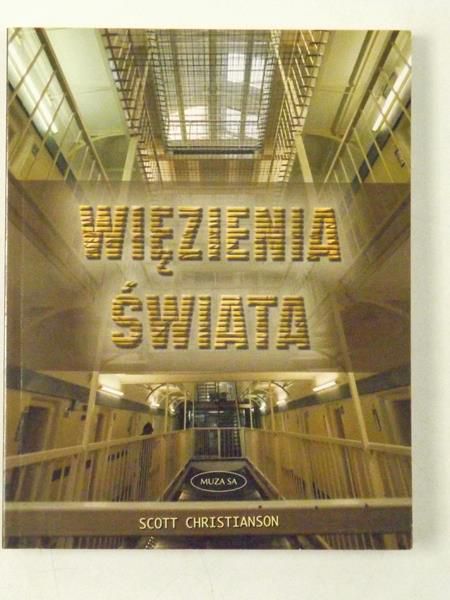 Christianson Scott - Więzienia świata