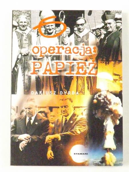Dyrda Dariusz  - Operacja Papież