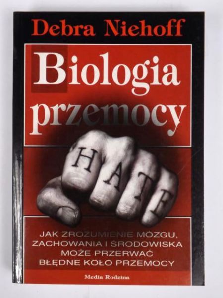 Niehoff Debra - Biologia przemocy