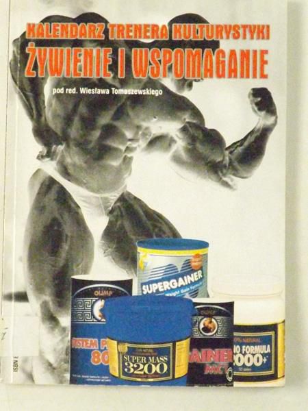 Kalendarz trenera kulturystki. Żywienie i wspomaganie