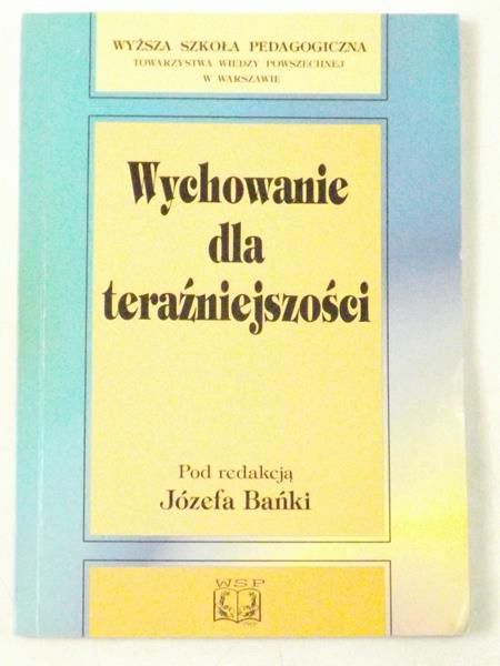 Wychowanie dla Teraźniejszości