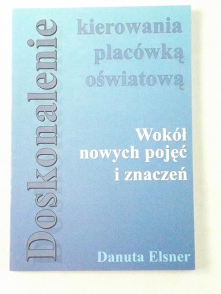 Doskonalenie kierowania placówką oświatową