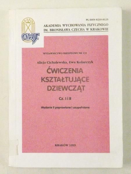 Cichalewska Alicja - Ćwiczenia kształtujące dziewcząt. Cz. I i III
