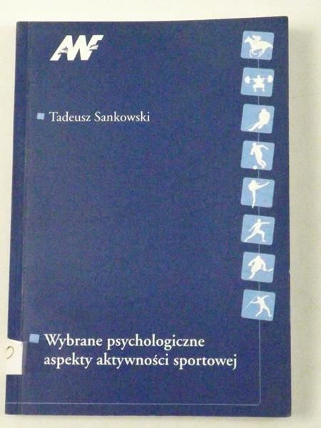 Wybrane psychologiczne aspekty aktywności sportowej