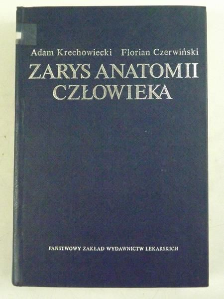 Krechowiecki Adam - Zarys anatomii człowieka