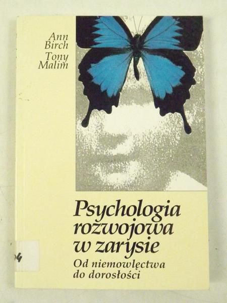 Birch Ann - Psychologia rozwojowa w zarysie
