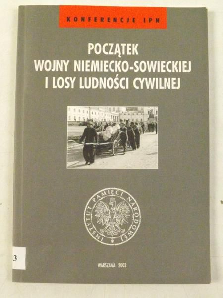 Początek wojny niemiecko-sowieckiej i losy ludności cywilnej