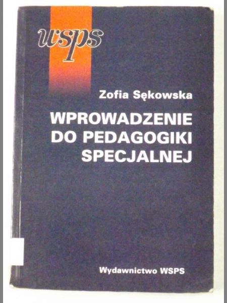 Sękowska Zofia - Wprowadzenie do pedagogiki specjalnej