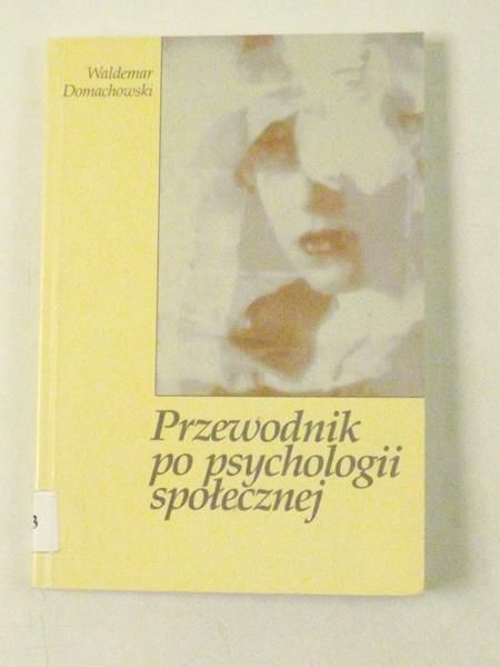 Domachowski Waldemar - Przewodnik po psychologii społecznej