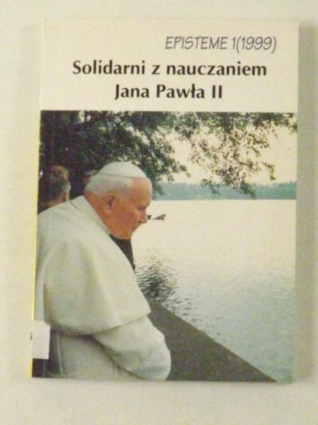 Dołęga Józef Marcel - Solidarni z nauczaniem Jana Pawła II