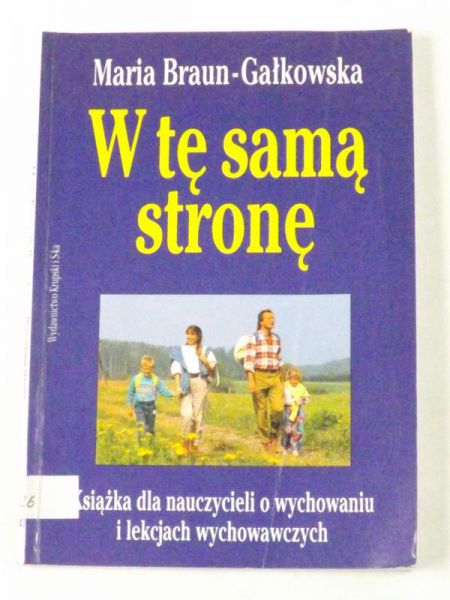 Braun-Gałkowska Maria - W tę samą stronę