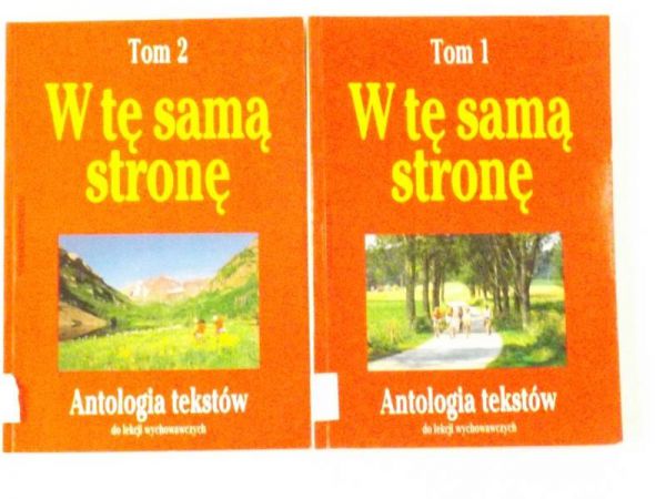 Braun-Gałkowska Maria (red.) - W tę samą stronę, II tomy