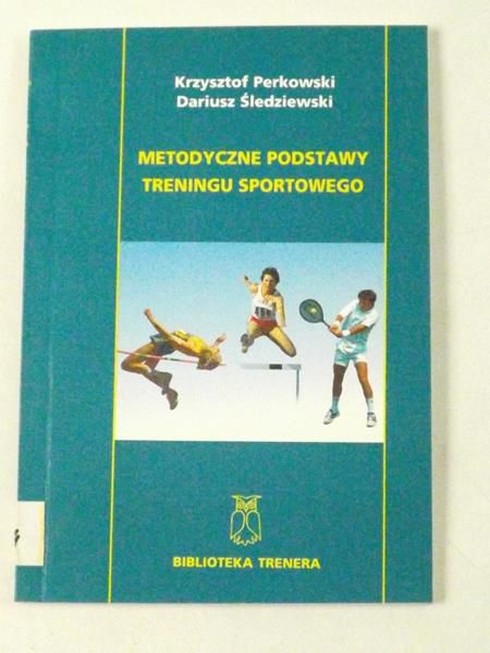 Metodyczne podstawy treningu sportowego