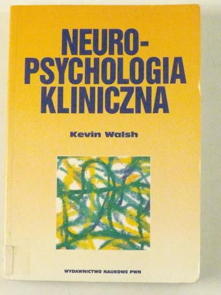 Neuro - psychologia kliniczna