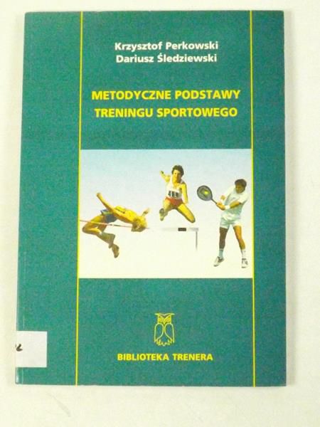Metodyczne podstawy treningu sportowego