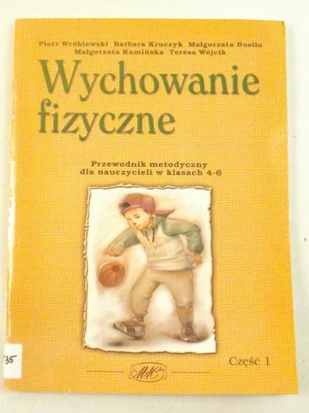 Wychowanie fizyczne, Część I