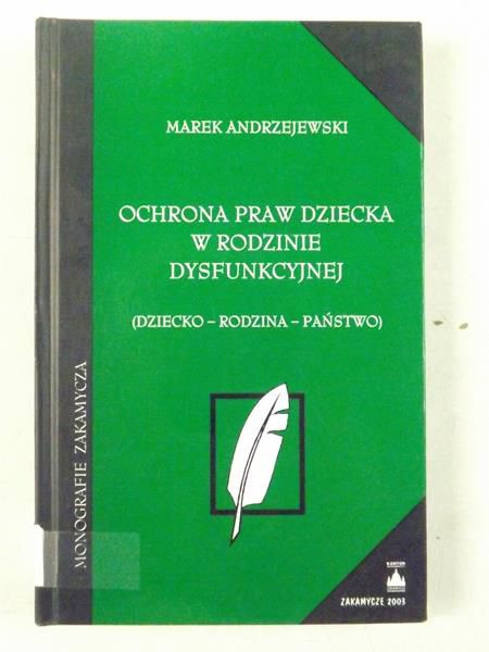 Ochrona praw dziecka w rodzinie dysfunkcyjnej