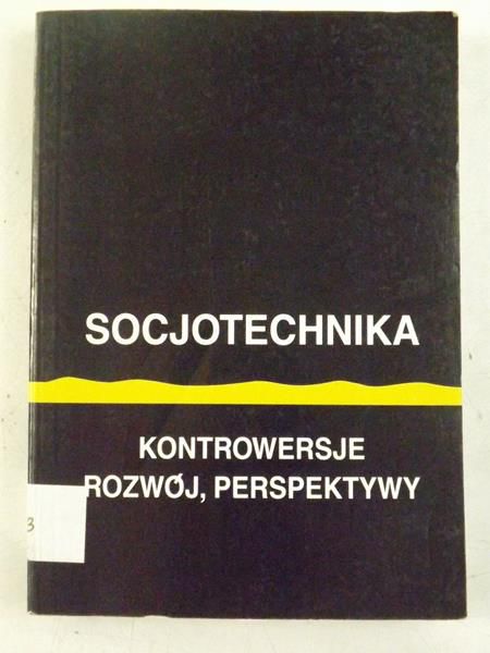 Kubin Jerzy (red.)  - Socjotechnika. Kontrowersje, rozwój, perspektywy