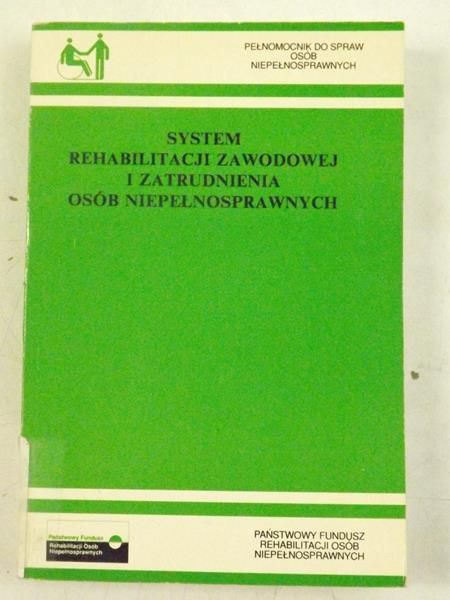 System rehabilitacji zdrowotnej i zatrudnienia osób niepełnosprawnych