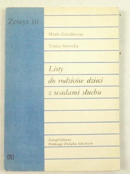 Listy do rodziców dzieci z wadami słuchu, zeszyt 10