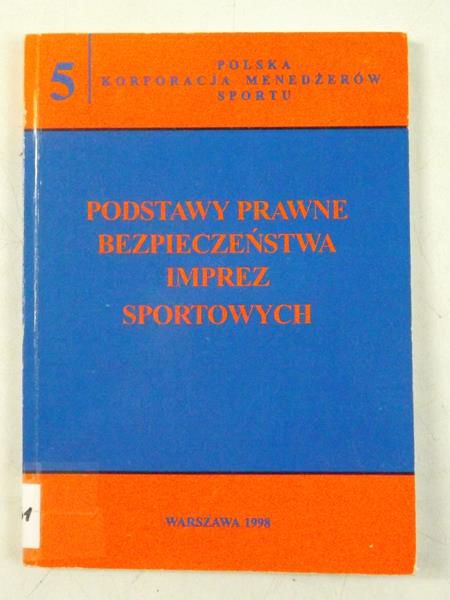 Podstawy prawne bezpieczeństwa imprez sportowych