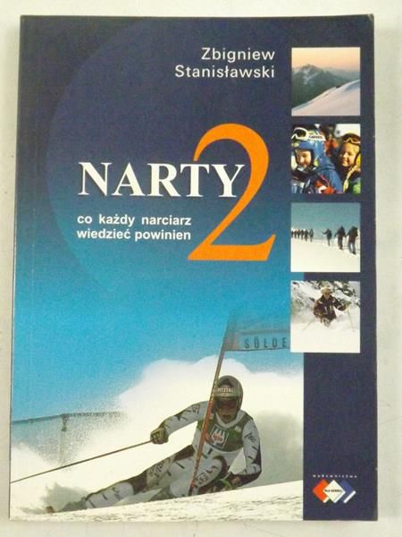 Narty 2. Co każdy narciarz wiedzieć powinien