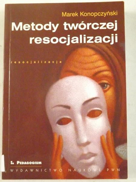 Metody twórczej resocjalizacji