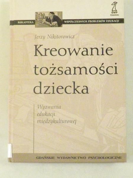 Kreowanie tożsamości  dziecka